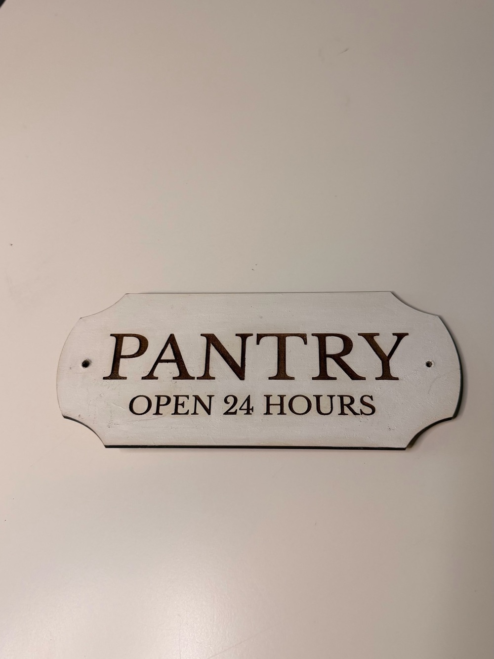 Brand New - Pantry Open 24 Hours Wood Wall / Door Sign